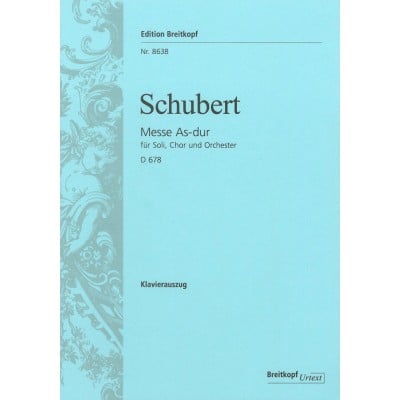 SCHUBERT F. - MESSE IA B MAJEUR D 678 - CHANT, CHOEUR, PIANO