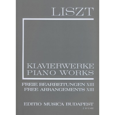 LISZT F. - FREE ARRANGEMENTS VOL 13 - PIANO