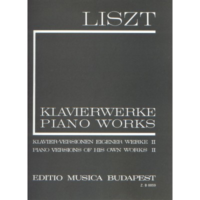 EMB (EDITIO MUSICA BUDAPEST) Liszt F. - Piano Versions Of His Own Works Vol 2 - Piano