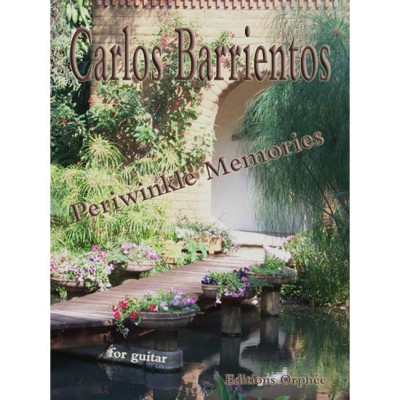 EDITIONS ORPHEE, INC. , Barrientos C. - Periwinkle Memories - Guitare