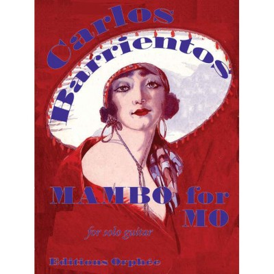 EDITIONS ORPHEE, INC. BARRIENTOS C. - MAMBO FOR MO - GUITARE 