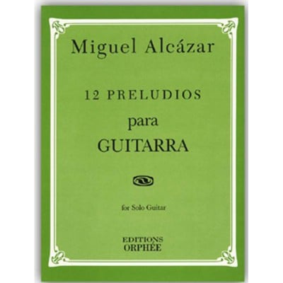 ALCAZAR M. - 12 PRELUDIOS - GUITARE SOLO 