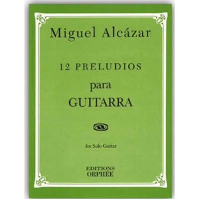 , Alcazar M. - 12 Preludios - Guitare Solo