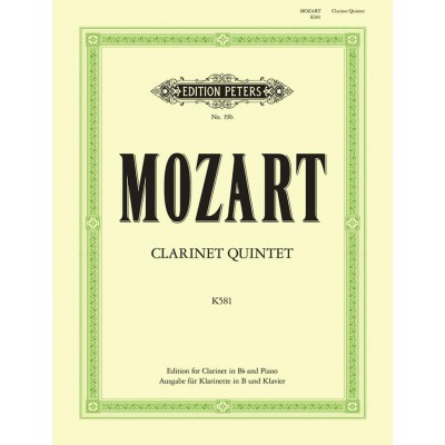 MOZART WOLFGANG AMADEUS - CLARINET QUINTET - CLARINET AND PIANO
