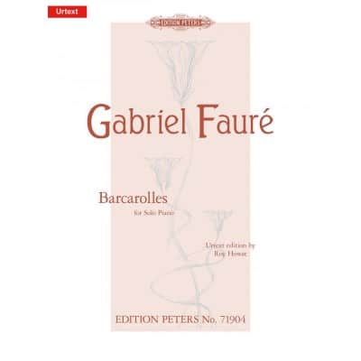 FAURE G. - BARCAROLLES - PIANO