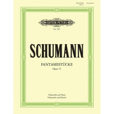 SCHUMANN ROBERT - FANTASY PIECES OP.73 - CELLO AND PIANO