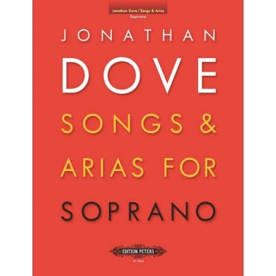 DOVE JONATHAN - SONGS & ARIAS FOR SOPRANO - VOICE AND PIANO (PAR 10 MINIMUM)