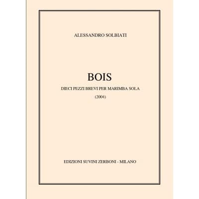  Solbiati Alessandro - Dieci Pezzi Brevi Per Marimba Sola (4 Octaves Et Demi)