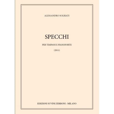 ZERBONI SOLBIATI ALESSANDRO - SPECCHI (2011) - TIMABLES & PIANO