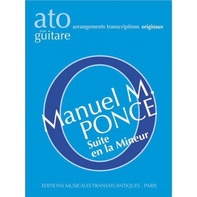 PONCE MANUEL - SUITE EN LA MINEUR - GUITARE