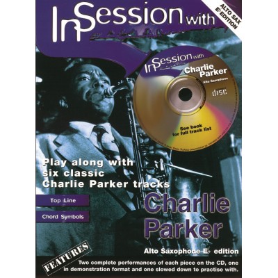 PARKER CHARLIE - IN SESSION WITH + CD - ALTO SAXOPHONE AND PIANO 