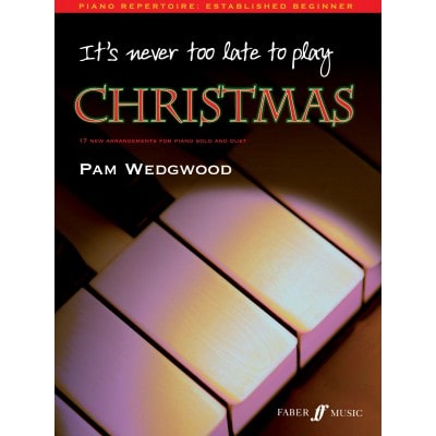 WEDGWOOD PAM - IT'S NEVER TOO LATE TO PLAY CHRISTMAS - PIANO 