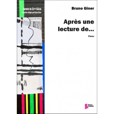 EDITIONS FRANCOIS DHALMANN GINER B. - APRES UNE LECTURE DE... - PIANO