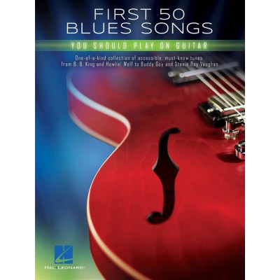 FIRST 50 BLUES SONGS YOU SHOULD PLAY ON GUITAR