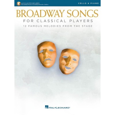 BROADWAY SONGS FOR CLASSICAL PLAYERS - VIOLONCELLE ET PIANO