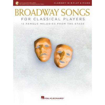  Broadway Songs For Classical Players - Clarinette Et Piano