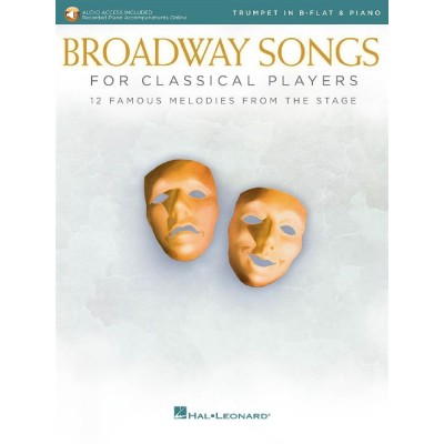BROADWAY SONGS FOR CLASSICAL PLAYERS - TROMPETTE ET PIANO