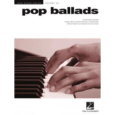 HAL LEONARD POP BALLADS - JAZZ PIANO SOLOS SERIES VOLUME 56
