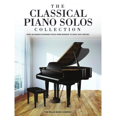 THE WILLIS MUSIC COMPANY THE CLASSICAL PIANO SOLOS COLLECTION