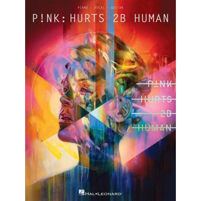 HAL LEONARD P!NK - HURTS 2B HUMAN