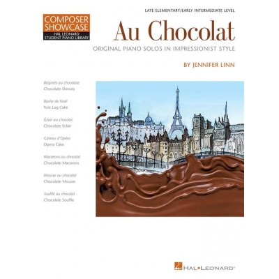 HAL LEONARD LINN JENNIFER - AU CHOCOLAT - ORIGINAL PIANO SOLOS 