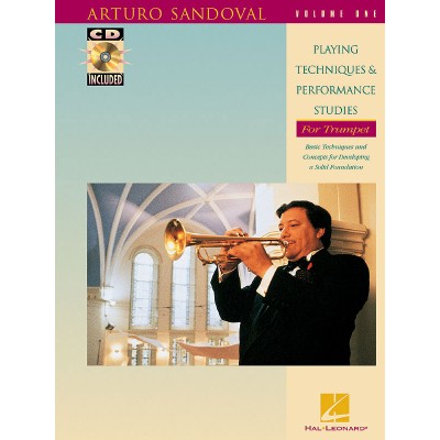 HAL LEONARD Sandoval A. - Playing Tech & Performance Studies Vol. 1 - Trompette + CD