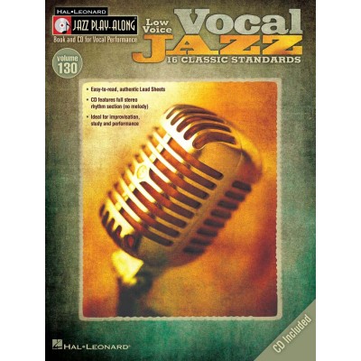 HAL LEONARD JAZZ PLAY ALONG VOL.130 - VOCAL JAZZ + CD - LOW VOICE