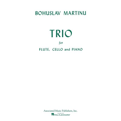 MARTINU BOHUSLAV - TRIO FOR FLUTE, CELLO AND PIANO