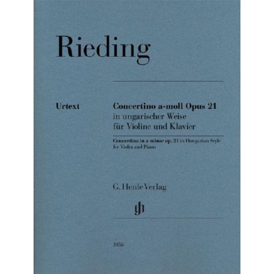HENLE VERLAG OSKAR RIEDING - CONCERTINO IN A MINOR OP. 21 IN HUNGARIAN STYLE - VIOLIN AND PIANO