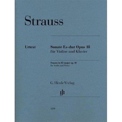 HENLE VERLAG RICHARD STRAUSS - SONATA IN E FLAT MAJOR OP. 18 - VIOLON ET PIANO