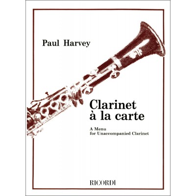 RICORDI HARVEY - CLARINET A LA CARTE - CLARINETTE ET PIANO