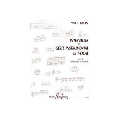  Klein Yves - Intervalles Et Geste Instrumental Et Vocal Vol.1 Secondes Et Tierces