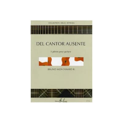 MONTANARO BRUNO - DEL CANTOR AUSENTE - GUITARE