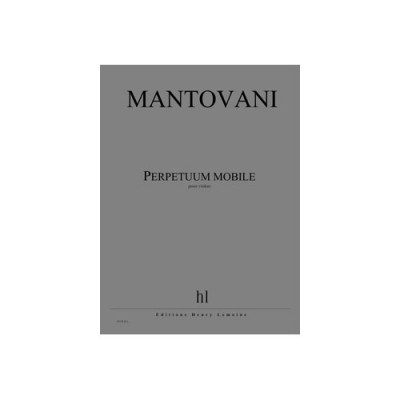 LEMOINE Mantovani Bruno - Perpetuum Mobile - Violon