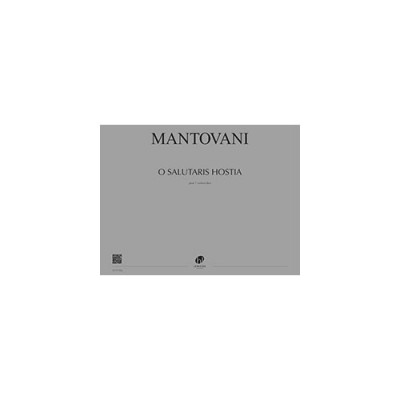 LEMOINE MANTOVANI BRUNO - O SALUTARIS HOSTIA - CONDUCTEUR