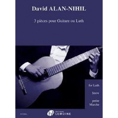  David Alan-nihil - 3 Pieces Pour Guitare Ou Luth - Guitare Ou Luth