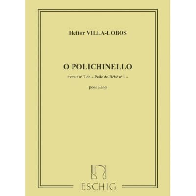 EDITION MAX ESCHIG VILLA-LOBOS - PROLE DE BEBE VOL.1 N7 - POLICHINELLE - PIANO