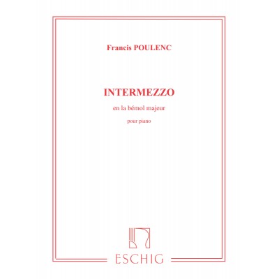 POULENC F. - INTERMEZZO EN LA BEMOL MAJEUR - PIANO