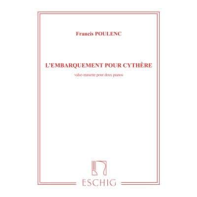 POULENC F. - EMBARQUEMENT POUR CYTHERE - 2 PIANOS