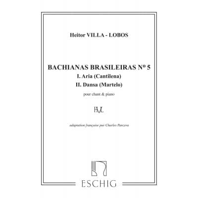 VILLA-LOBOS H. - BACHIANAS BRASILEIRAS N. 5 - CHANT ET PIANO