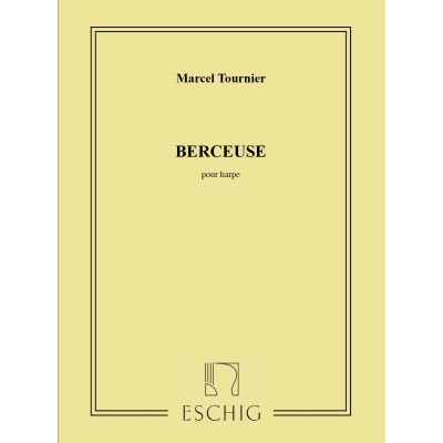 EDITION MAX ESCHIG TOURNIER - BERCEUSE - HARPE