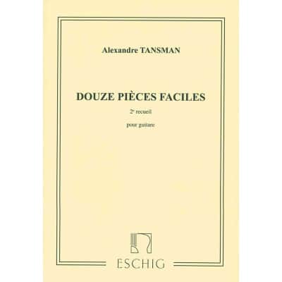 TANSMAN - 12 PIECES FACILES N 2 - GUITARE