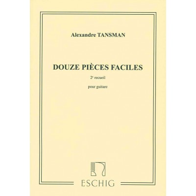 TANSMAN - 12 PIECES FACILES N 2 - GUITARE