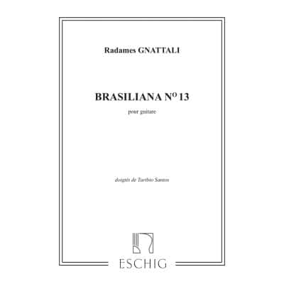 GNATTALI RADAMES - BRASILIANA N°13 - GUITARE