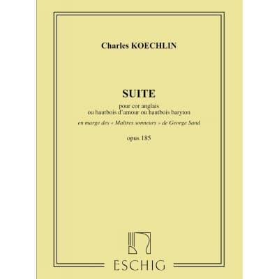 EDITION MAX ESCHIG KOECHLIN - SUITE OP 185 - COR ANGLAIS SEUL