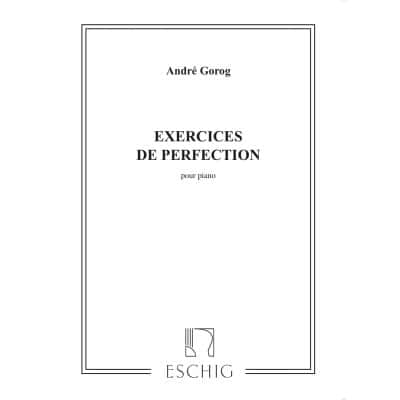 GOROG - EXERCICES DE PERFECTIONNEMENT - PIANO
