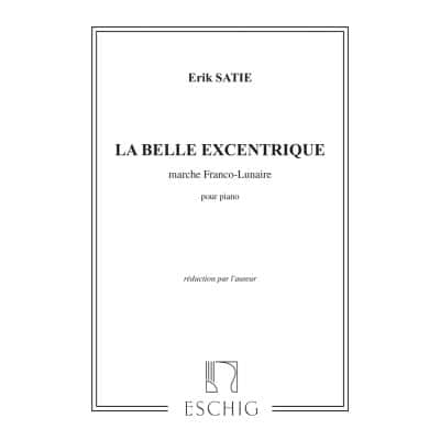 SATIE E. - BELLE EXCENTRIQUE 2 MOUVEMENTS - PIANO