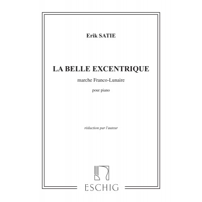 SATIE E. - BELLE EXCENTRIQUE 2 MOUVEMENTS - PIANO