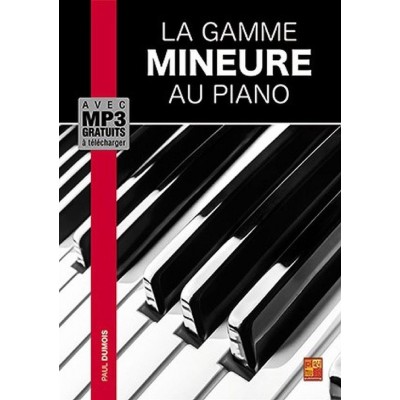 PAUL DUMOIS - LA GAMME MINEURE AU PIANO