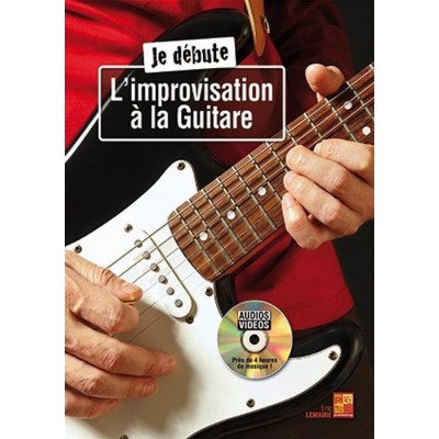 JE DÉBUTE L'IMPROVISATION À LA GUITARE